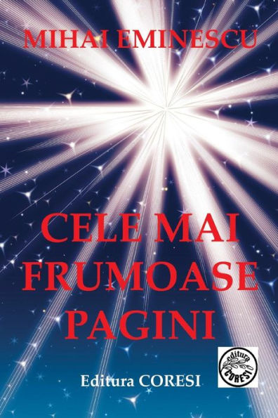 Mihai Eminescu : Cele Mai Frumoase Pagini