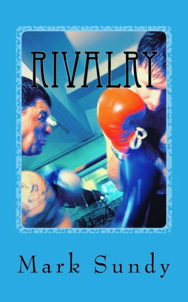 Rivalry : A Deadly Trap