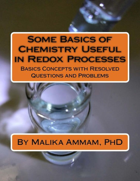 Some Basics Of Chemistry Useful In Redox Processes : Basics Concepts With Resolved Questions And Problems