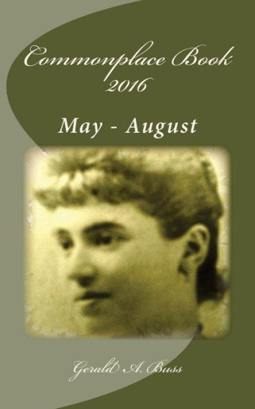 Commonplace Book 2016: May - August