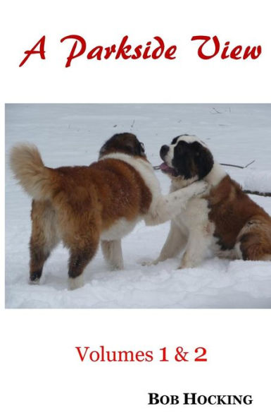 A Parkside View: Volumes 1 & 2