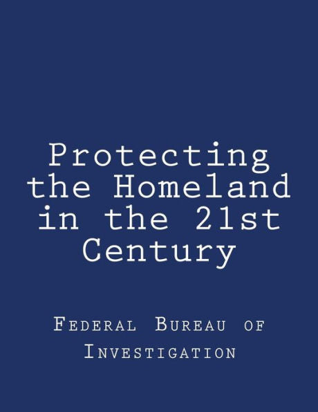 Protecting The Homeland In The 21St Century