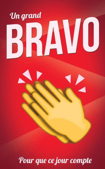Bravo (felicitations) - Rouge - Carte livre d'or: Taille M (12,7x20cm) (Pour que ce jour compte) (French Edition)
