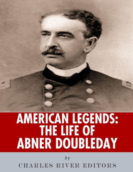 American Legends: The Life of Abner Doubleday