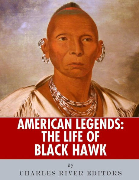 Leyendas americanas: La vida de Black Hawk