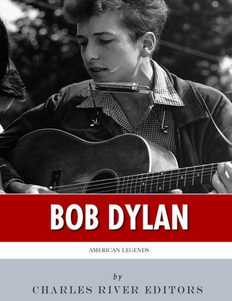 American Legends: The Life of Bob Dylan
