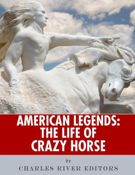 Leyendas americanas: la vida de Crazy Horse