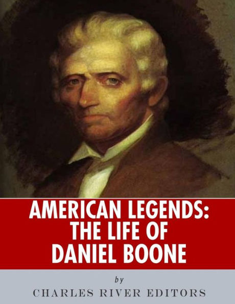 American Legends: The Life of Daniel Boone