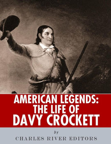 Leyendas americanas: la vida de Davy Crockett