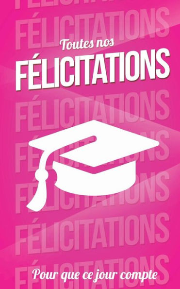 Felicitations (diplome) - Rose - Carte livre d'or: Taille M (12,7x20cm) (French Edition)
