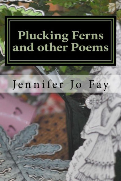 Plucking Ferns And Other Poems