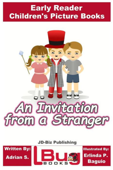 An Invitation From a Stranger - Early Reader - Children's Picture Books