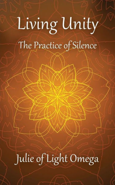 Living Unity - The Practice Of Silence