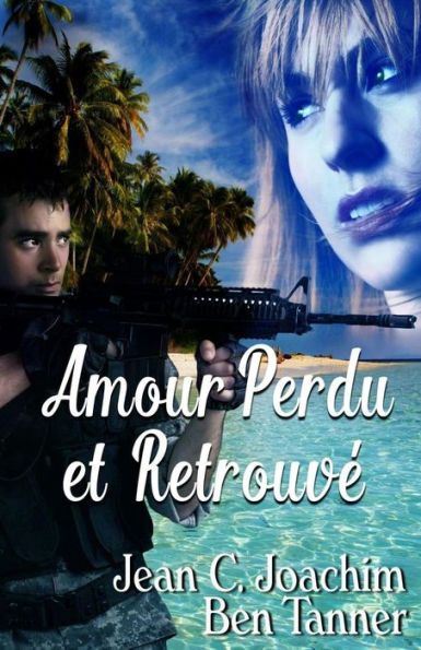 Amour Perdu et Retrouve (Amour Perdu et Retrouv�) (French Edition)
