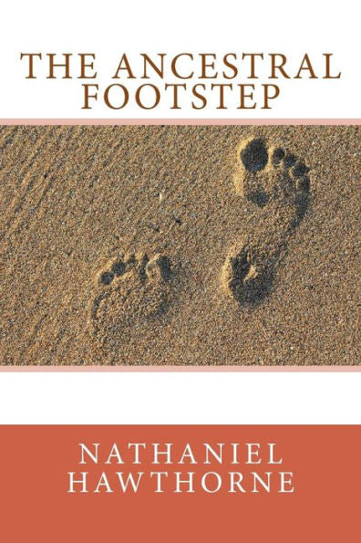The Ancestral Footstep - 9781986272353