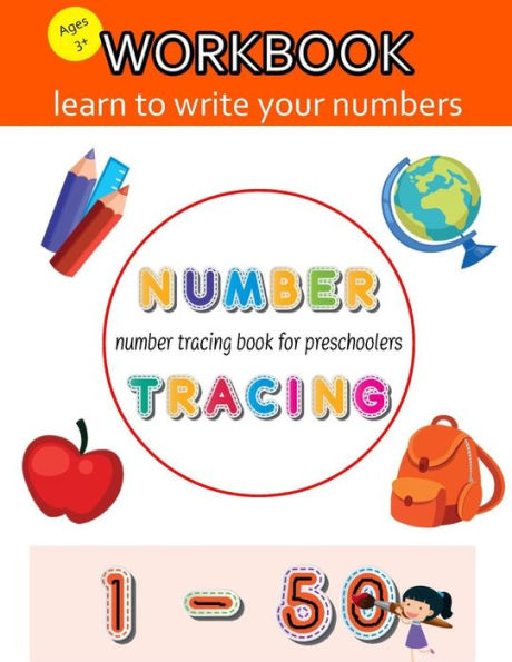 Number Tracing Book For Preschoolers : Number Tracing Book, Practice For Kids, Ages 3-5, Learn Numbers 0 To 50