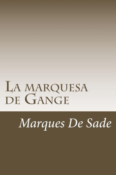 La marquesa de Gange (Spanish Edition) - 9781986306928