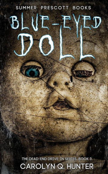 Blue Eyed Doll (The Dead-End Drive-In Series)