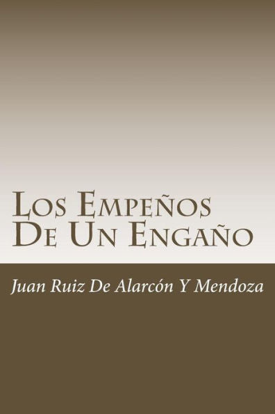 Los Empe?os De Un Enga?o