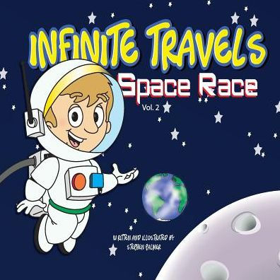 Infinite Travels: The Time Traveling Children's History Activity Book - Space Race