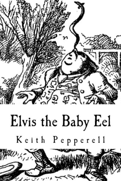 Elvis the Baby Eel: Elvis Joins the Circus