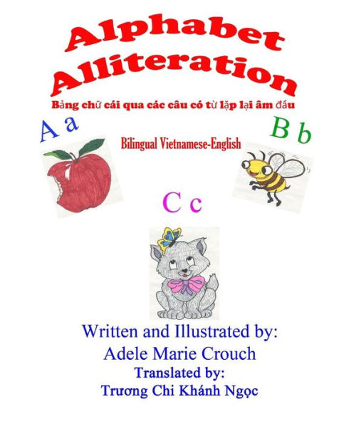 Alphabet Alliteration Bilingual Vietnamese English (Vietnamese and English Edition)