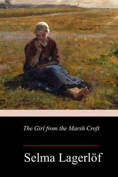 The Girl From The Marsh Croft - 9781986379083