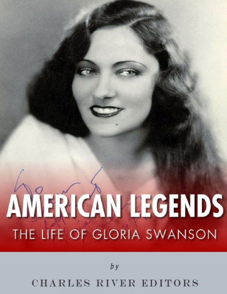 Leyendas americanas: La vida de Gloria Swanson