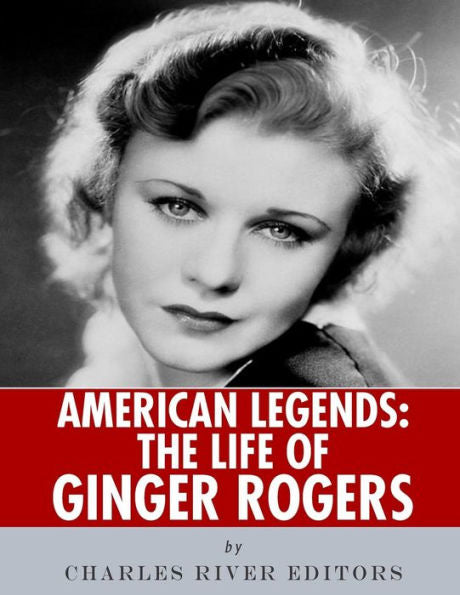 American Legends: The Life of Ginger Rogers