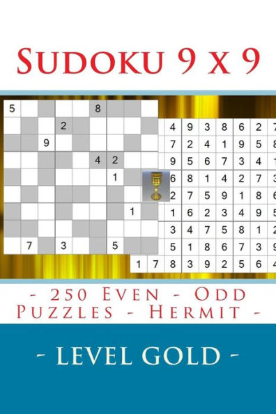 Sudoku 9 X 9 - 250 Even - Odd Puzzles - Hermit - Level Gold : Connoisseurs Of Sudoku