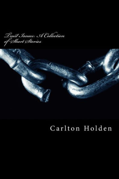 Trust Issues : A Collection Of Short Stories