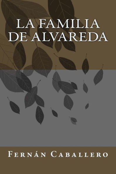 La familia de Alvareda (Spanish Edition)