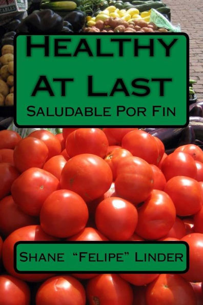 Healthy At Last: Saludable Por Fin