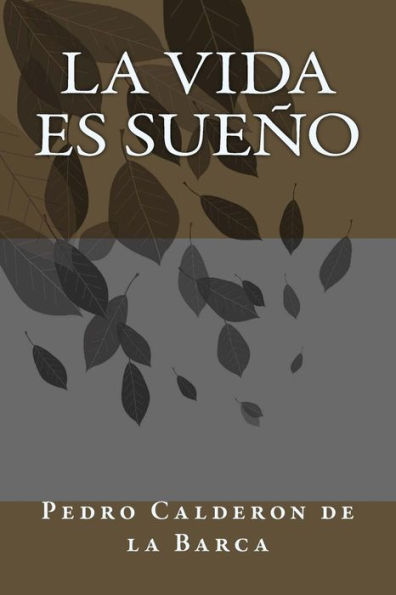 La vida es sue?o (Spanish Edition) - 9781986424981