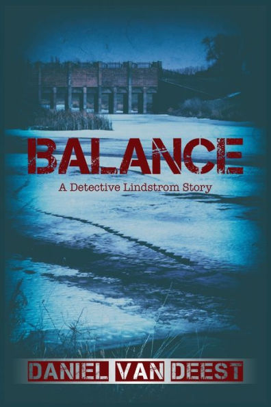 Balance: A Detective Lindstrom Story (Detective Patricia "Tish" Lindstrom)