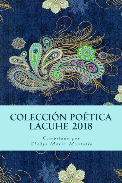 Coleccion Poetica LACUHE 2018 (Spanish Edition)