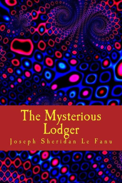The Mysterious Lodger - 9781986447188
