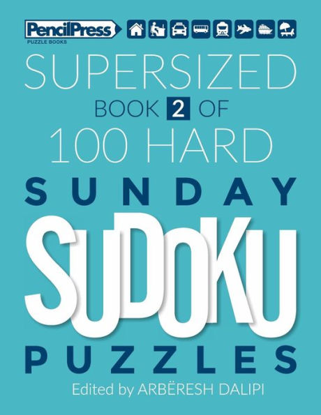 Supersized Book Of 100 Hard Sunday Sudoku Puzzles - 9781986463874