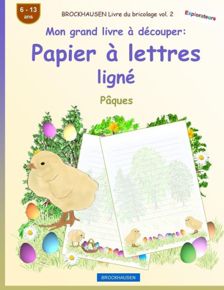 BROCKHAUSEN Libro del bricolaje vol. 2 - Mon grand livre � d�couper - Papier � lettres lign�: P�ques (Edición francesa)