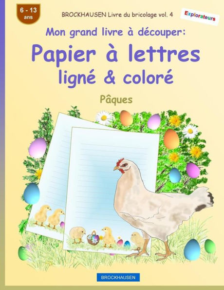 BROCKHAUSEN Libro del bricolaje vol. 4 - Mon grand livre � d�couper - Papier � lettres lign� & color�: P�ques (Edición francesa)