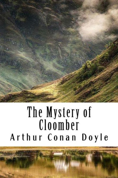 The Mystery Of Cloomber - 9781986485630