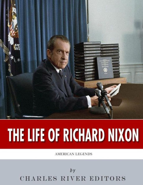 Leyendas americanas: La vida de Richard Nixon