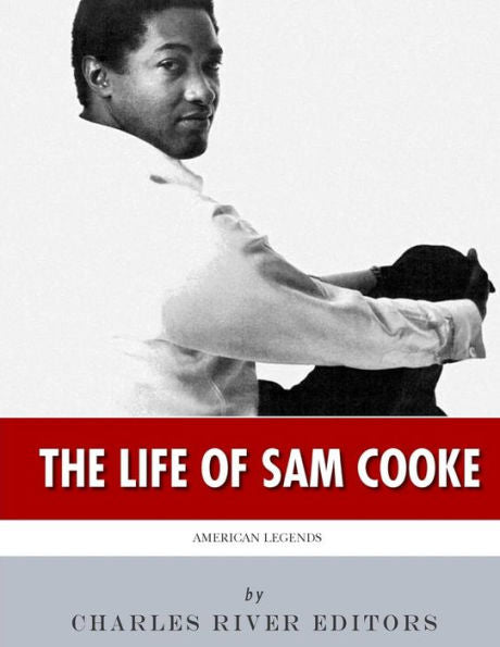 American Legends: The Life of Sam Cooke