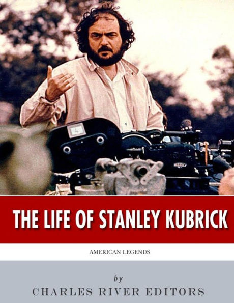 American Legends: The Life of Stanley Kubrick