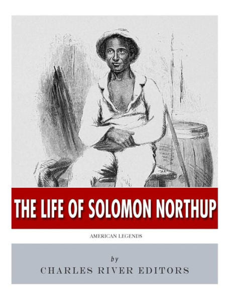 Leyendas americanas: La vida de Solomon Northup