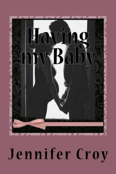 Having my Baby - 9781986509275