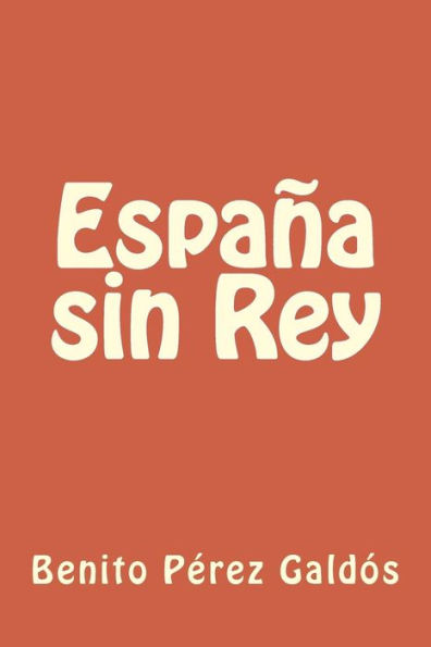 España sin Rey (Spanish Edition) - 9781986509398