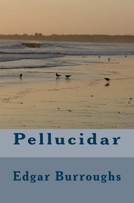 Pellucidar - 9781986510592