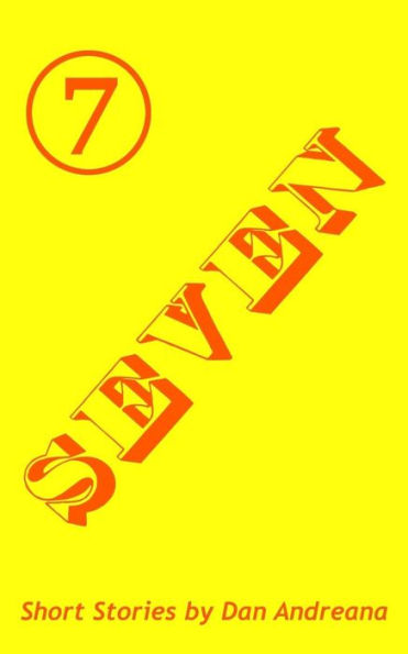 Seven : Short Stories