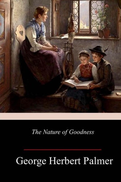 The Nature Of Goodness - 9781986530071